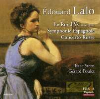 Lalo: Le Roi d'Ys, Symphonie Espagnole, Concerto Russe